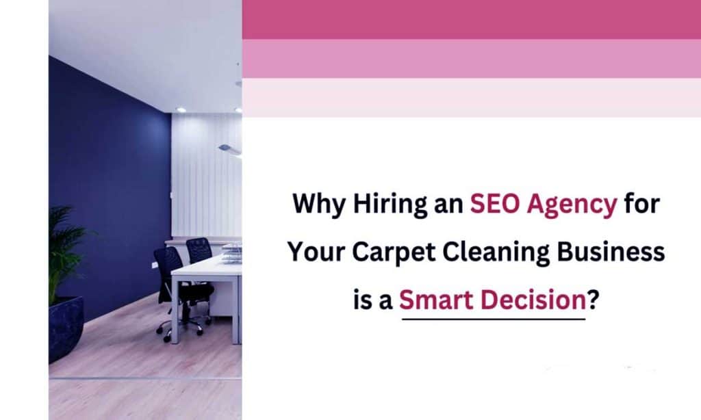 Why Do You Need Seo for Carpet Cleaning Websites